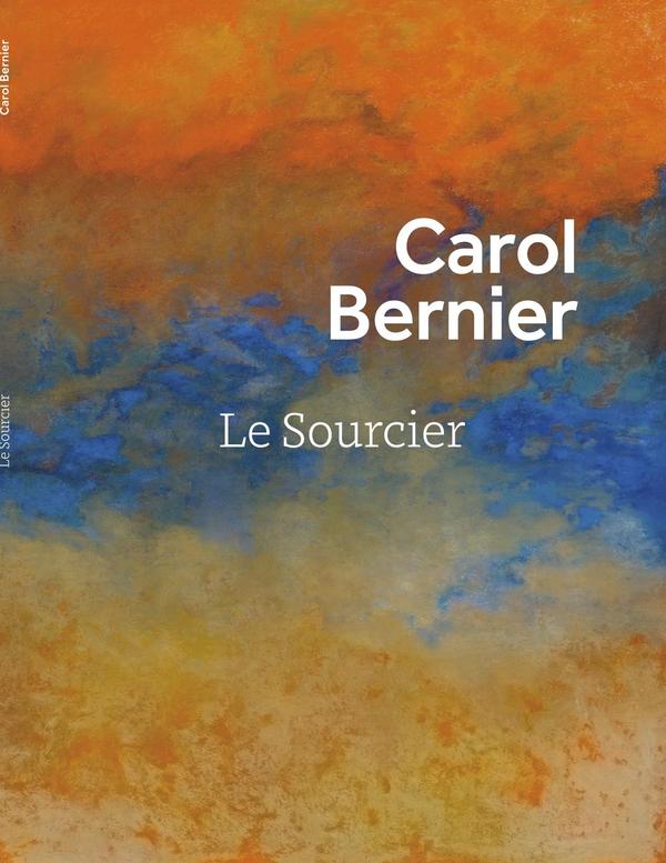 Carol Bernier. Le Sourcier