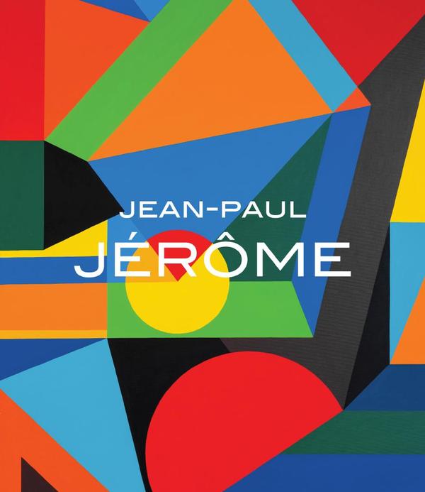 Jean-Paul Jérôme. Le Plasticien intemporel